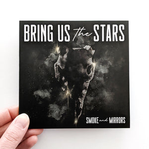 *New!* Bring Us the Stars EP "Smoke and Mirrors"