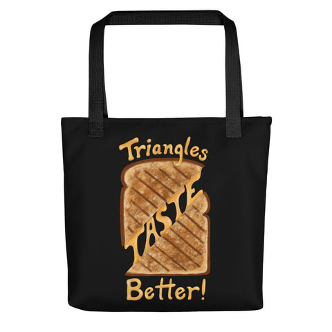 Triangles Taste Better Tote Bag