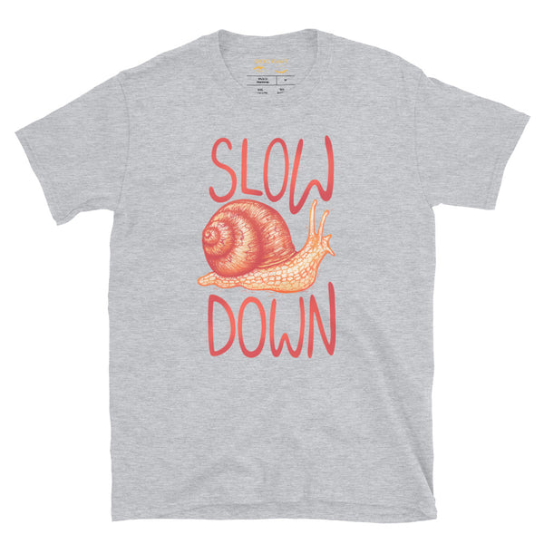 Slow Down Colorful Snail Unisex T-Shirt