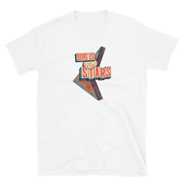 Bring Us the Stars Vintage Sign Unisex T-Shirt